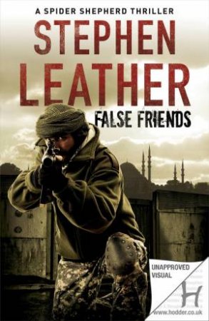 False Friends by Stephen Leather