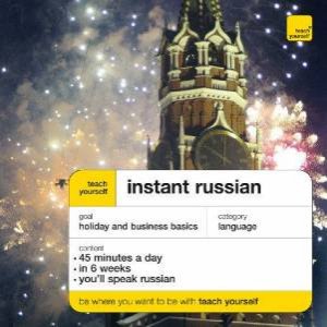 Teach Yourself Instant Russian 3rd Ed Double Cd by Elisabeth Smith