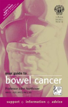 The Royal Society Of Medicine: Your Guide To Bowel Cancer by John Northover