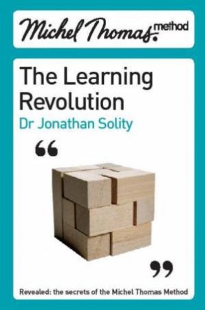 Michel Thomas: The Learning Revolution by Dr Jonathan Solity