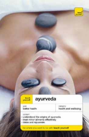 Teach Yourself: Ayurveda by Sarah Lie