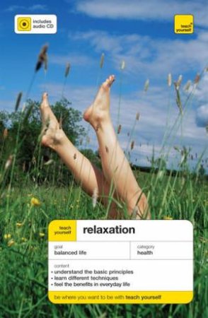 Teach Yourself: Relaxation (Including CD), 3rd Ed by Alice Muir