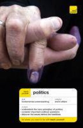 Teach Yourself: Politics - 4 Ed by Peter Joyce