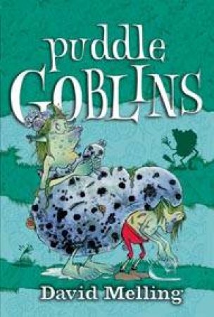 Puddle Goblins by David Melling