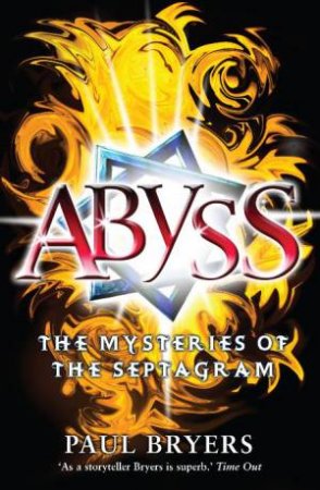 The Mysteries of the Septagram: Abyss by Paul Bryers