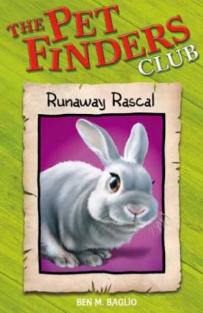 Runaway Rascal by Ben M Baglio