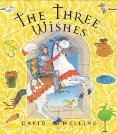 Three Wishes, The by David Melling