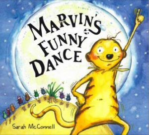 Marvin's Funny Dance by Sarah McConnell