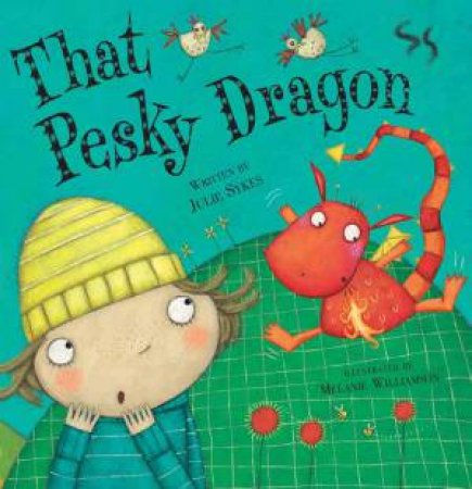 That Pesky Dragon by Julie; Williamson, Sykes