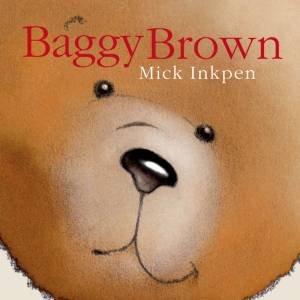 Baggy Brown by Mick Inkpen