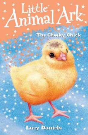 The Cheeky Chick by Lucy Daniels