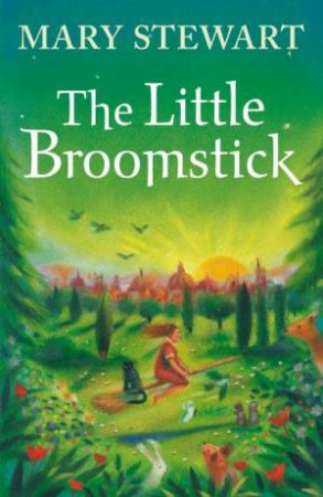 The Little Broomstick by Mary Stewart