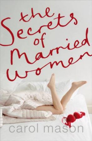 Secrets of Married Women by Carol Mason