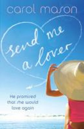 Send Me a Lover by Carol Mason