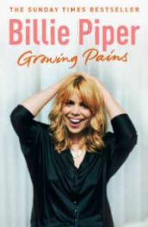 Billie Piper: Growing Pains by Billie Piper