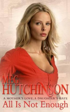 All Is Not Enough by Meg Hutchinson