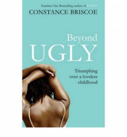 Beyond Ugly by Constance Briscoe