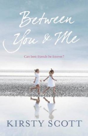 Between You and Me by Kirsty Scott