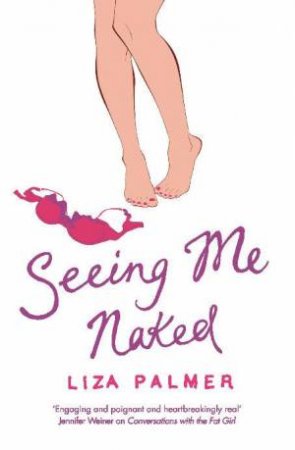 Seeing Me Naked by Liza Palmer