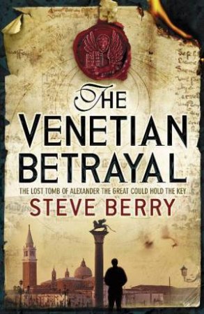 Venetian Betrayal by Steve Berry