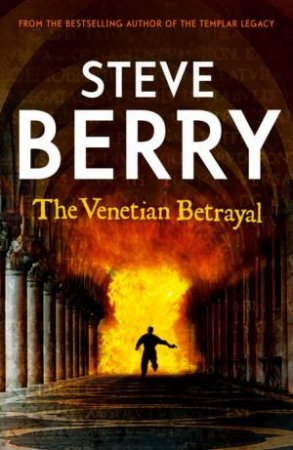 The Venetian Betrayal by Steve Berry