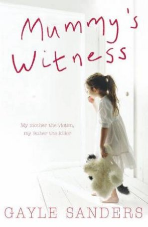 Mummy's Witness by Gayle Sanders