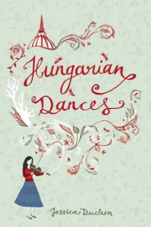 Hungarian Dances by Jessica Duchen