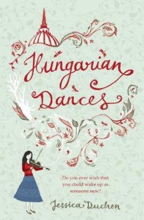 Hungarian Dances by Jessica Duchen