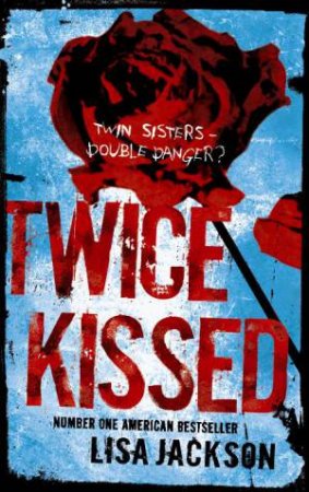 Twice Kissed by Lisa Jackson