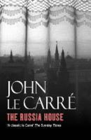 The Russia House by John Le Carre