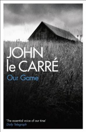 Our Game by John Le Carre