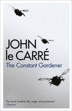 The Constant Gardener by John Le Carre