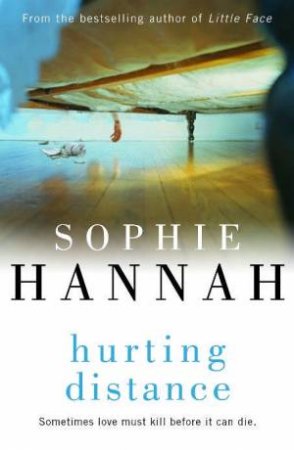 Hurting Distance by Sophie Hannah