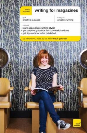 Teach Yourself Writing for Magazines by Ann; Bown, Les Gawthorpe