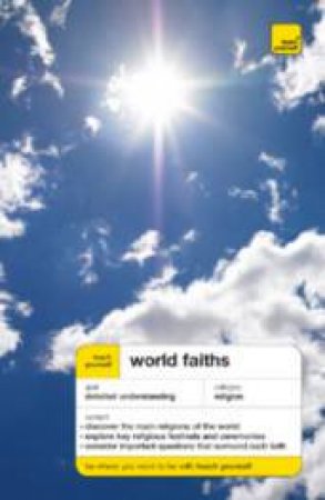 Teach Yourself: World Faiths - 3 ed by Paul Oliver