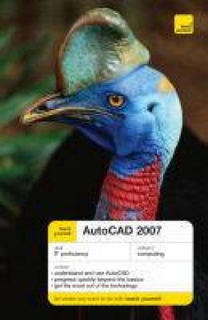 Teach Yourself: AutoCAD 2007 by Mac Bride