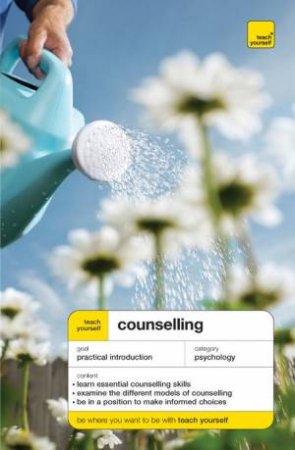 Teach Yourself: Counselling 3rd Edition by Aileen Milne