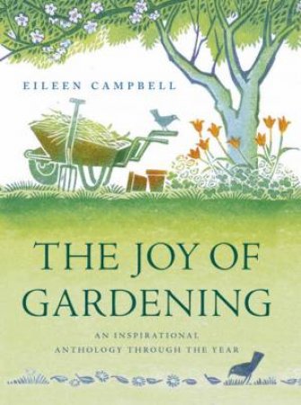 Joy of Gardening by Eileen Campbell