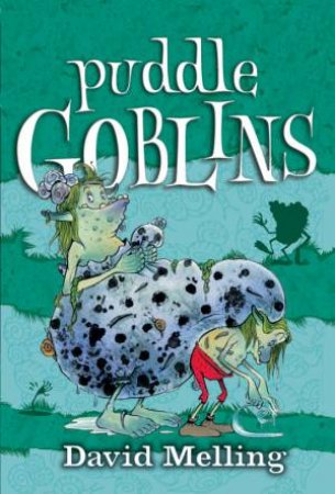 Puddle Goblins by David Melling