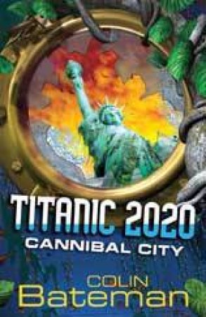 Titanic 2020 Cannibal City by Colin Bateman