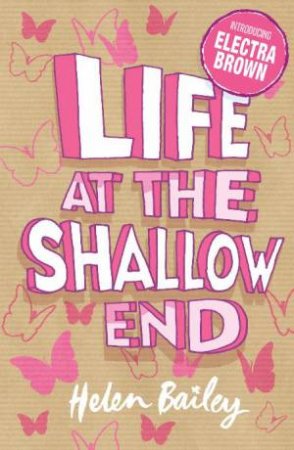 Life at the Shallow End by Helen Bailey