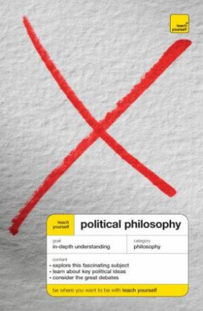 Teach Yourself Political Philosophy by Mel Thompson