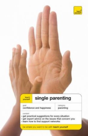 Teach Yourself Single Parenting by Suzie Hayman