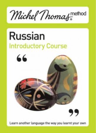 Michel Thomas Method: Russian Introductory Course by Natasha Bershadski