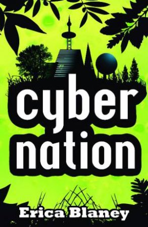 Cyber Nation by Erica Blaney