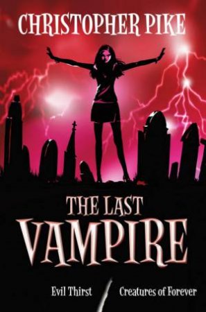 The Last Vampire Bind Up 5 And 6 by Christopher Pike