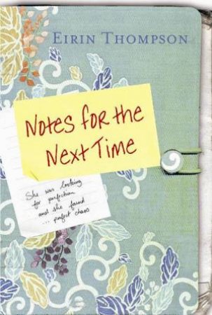 Notes For The Next Time by Eirin Thompson