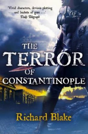 Terror of Constantinople by Richard Blake