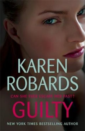 Guilty by Karen Robards