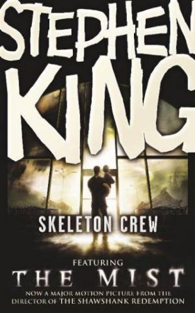 Skeleton Crew - The Mist by Stephen King